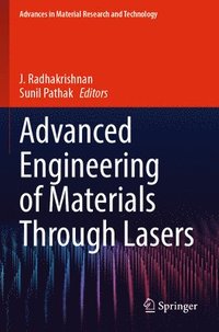 bokomslag Advanced Engineering of Materials Through Lasers