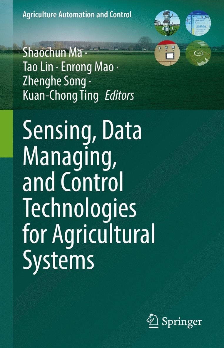 Sensing, Data Managing, and Control Technologies for Agricultural Systems 1