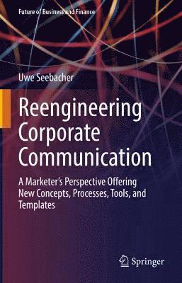 bokomslag Reengineering Corporate Communication