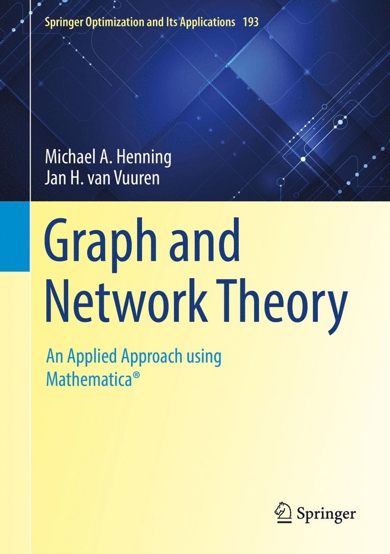Michael A. Henning, Jan H. van Vuuren, Jan H. Van Vuuren, Jan H. van Vuuren - Graph and Network Theory, Inbunden