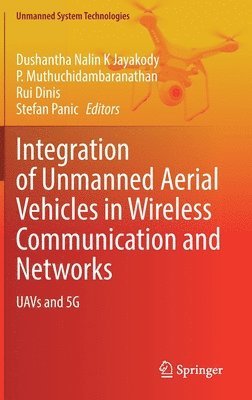 Integration of Unmanned Aerial Vehicles in Wireless Communication and Networks 1