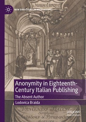Anonymity in Eighteenth-Century Italian Publishing 1