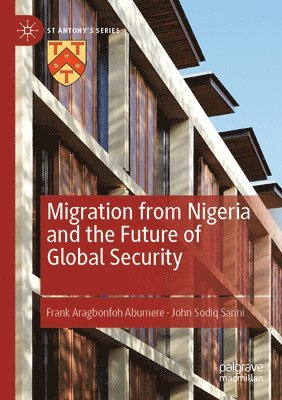 Migration from Nigeria and the Future of Global Security 1