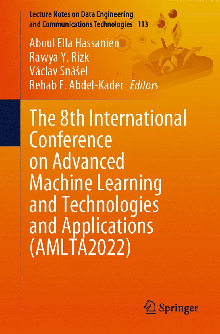 Aboul Ella Hassanien, Rawya Y. Rizk, Václav Snášel, Rehab F. Abdel-Kader, Vaclav Snasel, Václav Sná¿el - 8th International Conference on Advanced Machine Learning and Technologies and Applications (AMLTA2022), Häftad