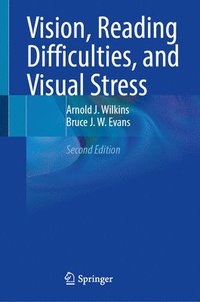 bokomslag Vision, Reading Difficulties, and Visual Stress
