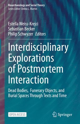 Interdisciplinary Explorations of Postmortem Interaction 1