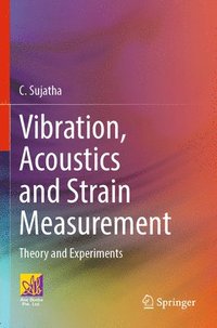 bokomslag Vibration, Acoustics and Strain Measurement