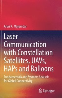 bokomslag Laser Communication with Constellation Satellites, UAVs, HAPs and Balloons