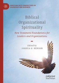 bokomslag Biblical Organizational Spirituality
