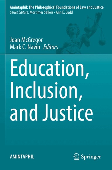 Joan McGregor, Mark C. Navin - Education, Inclusion, and Justice, Häftad