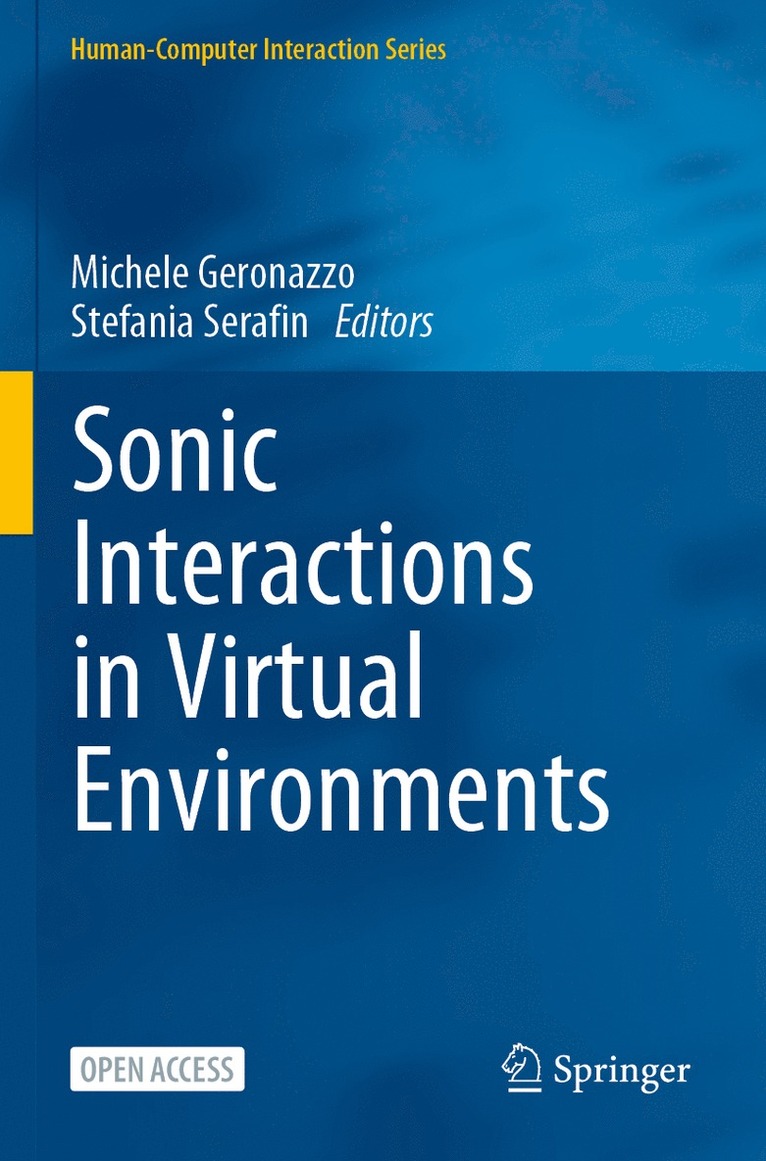 Michele Geronazzo, Stefania Serafin - Sonic Interactions in Virtual Environments, Häftad
