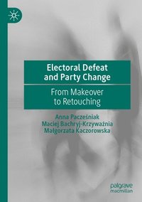 bokomslag Electoral Defeat and Party Change