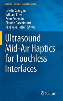 bokomslag Ultrasound Mid-Air Haptics for Touchless Interfaces