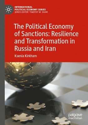 bokomslag Political Economy of Sanctions: Resilience and Transformation in Russia and Iran