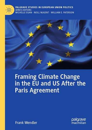 bokomslag Framing Climate Change in the EU and US After the Paris Agreement