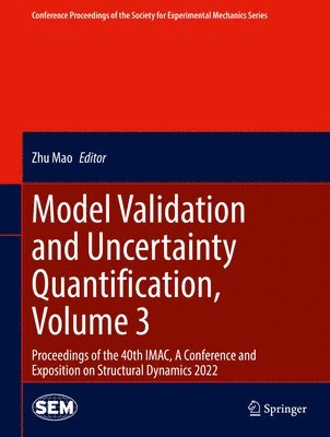 bokomslag Model Validation and Uncertainty Quantification, Volume 3