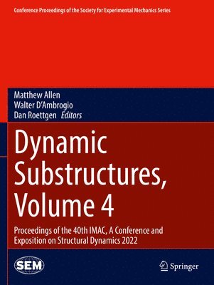 bokomslag Dynamic Substructures, Volume 4