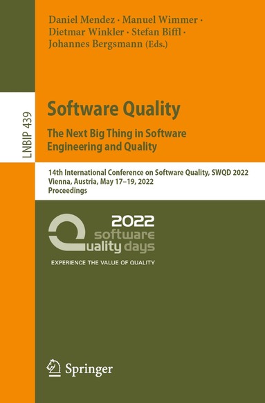 Daniel Mendez, Manuel Wimmer, Dietmar Winkler, Stefan Biffl, Johannes Bergsmann - Software Quality: The Next Big Thing in Software Engineering and Quality, Häftad