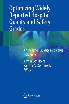 bokomslag Optimizing Widely Reported Hospital Quality and Safety Grades