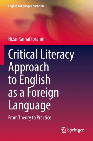 Nizar Kamal Ibrahim - Critical Literacy Approach to English as a Foreign Language, Häftad