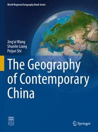 bokomslag The Geography of Contemporary China