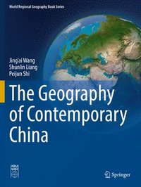 bokomslag The Geography of Contemporary China