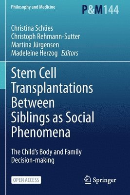Stem Cell Transplantations Between Siblings as Social Phenomena 1