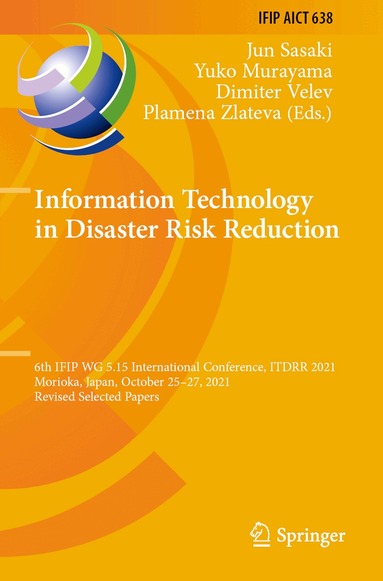 Jun Sasaki, Yuko Murayama, Dimiter Velev, Plamena Zlateva - Information Technology in Disaster Risk Reduction, Häftad
