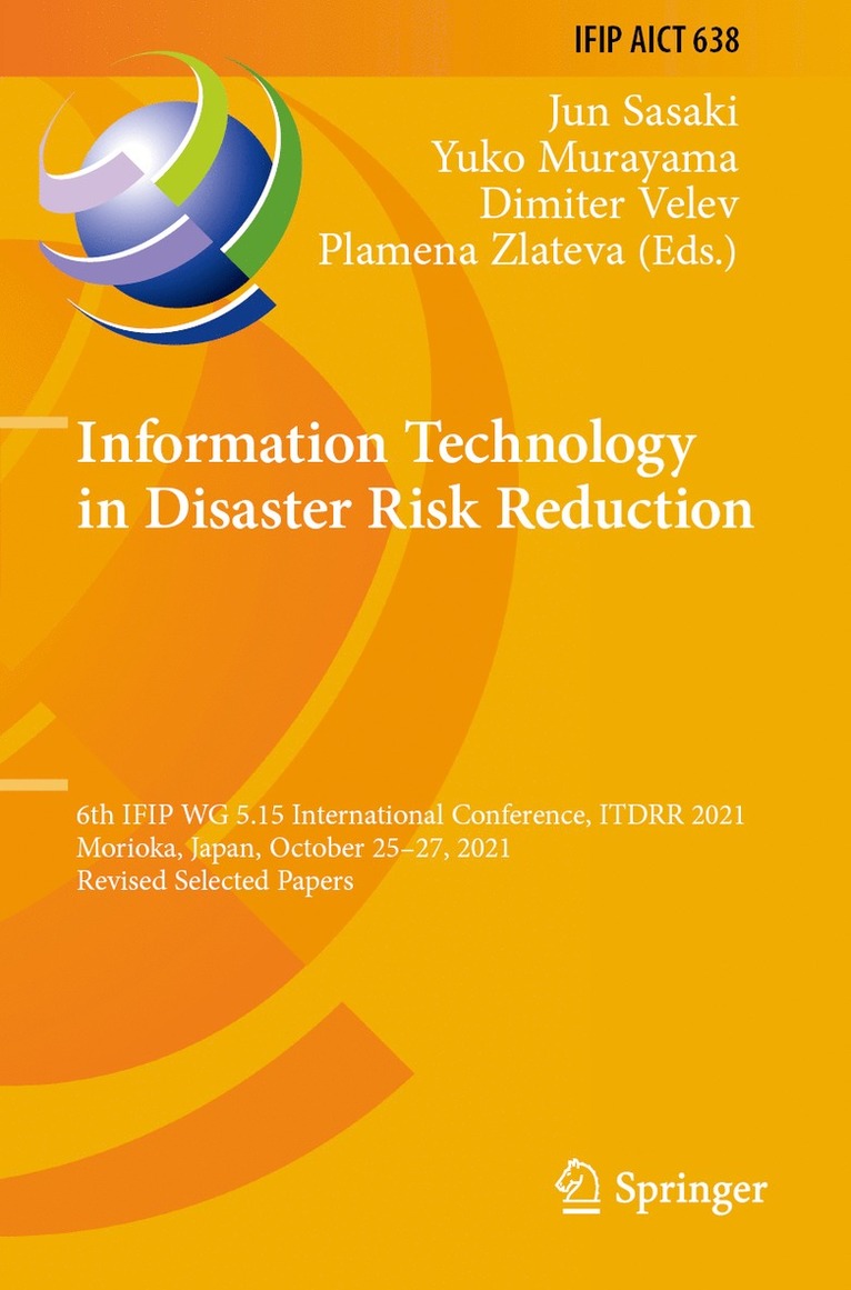 Jun Sasaki, Yuko Murayama, Dimiter Velev, Plamena Zlateva - Information Technology in Disaster Risk Reduction, Häftad