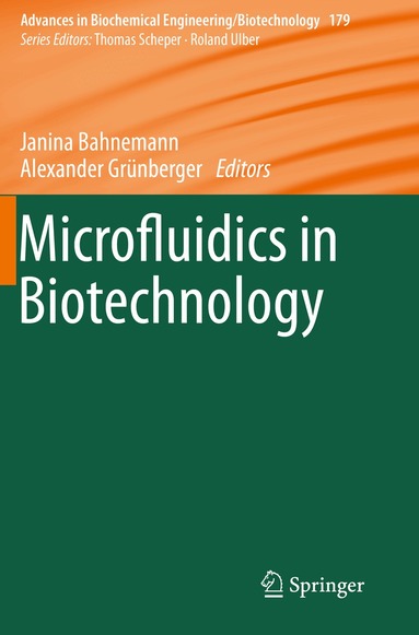 Janina Bahnemann, Alexander Grünberger - Microfluidics in Biotechnology, Häftad