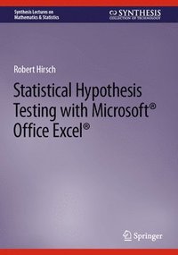 bokomslag Statistical Hypothesis Testing with Microsoft  Office Excel 