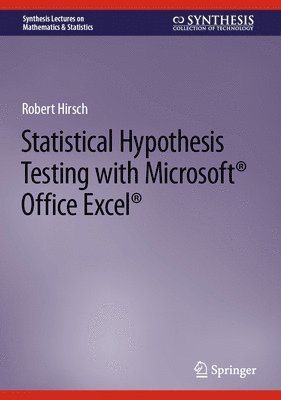 bokomslag Statistical Hypothesis Testing with Microsoft ¿ Office Excel ¿