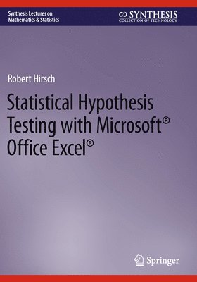 bokomslag Statistical Hypothesis Testing with Microsoft ¿ Office Excel ¿