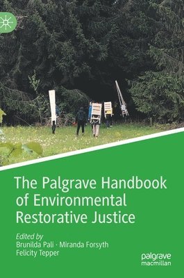 bokomslag The Palgrave Handbook of Environmental Restorative Justice