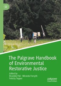 bokomslag The Palgrave Handbook of Environmental Restorative Justice