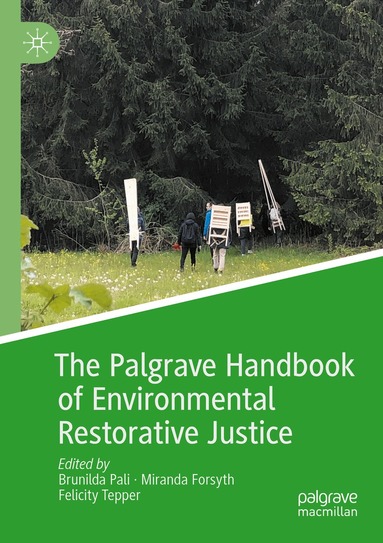 Brunilda Pali, Miranda Forsyth, Felicity Tepper - Palgrave Handbook of Environmental Restorative Justice, Häftad