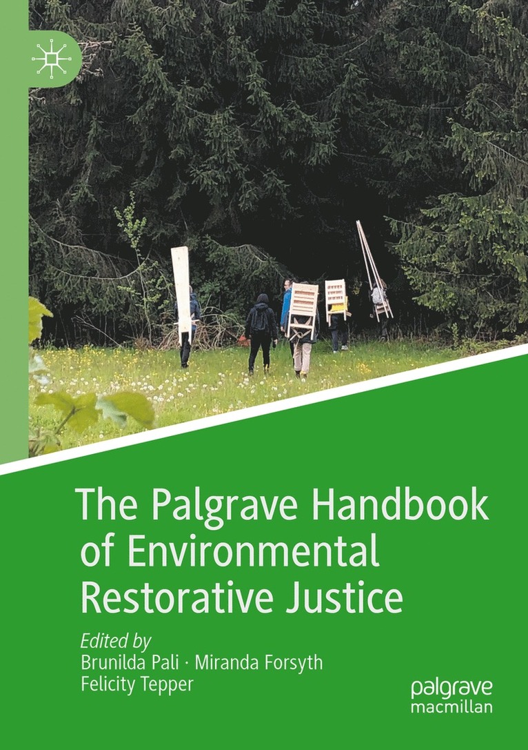 Brunilda Pali, Miranda Forsyth, Felicity Tepper - Palgrave Handbook of Environmental Restorative Justice, Häftad