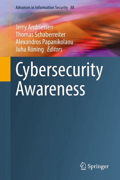 Jerry Andriessen, Thomas Schaberreiter, Alexandros Papanikolaou, Juha Röning - Cybersecurity Awareness, Inbunden