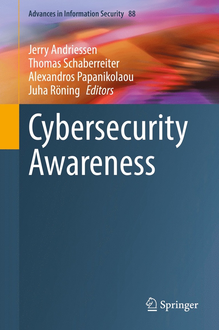 Jerry Andriessen, Thomas Schaberreiter, Alexandros Papanikolaou, Juha Röning, Juha Roning - Cybersecurity Awareness, Inbunden