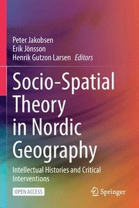 bokomslag Socio-Spatial Theory in Nordic Geography