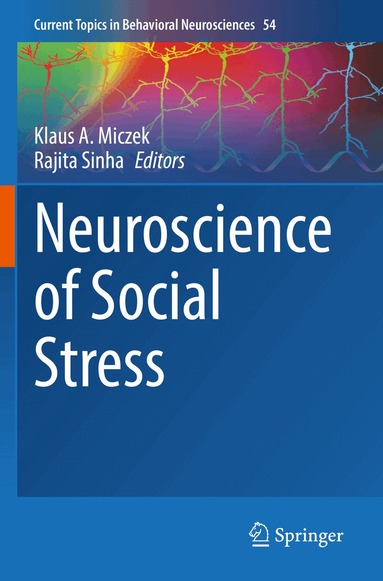 Klaus A. Miczek, Rajita Sinha - Neuroscience of Social Stress, Häftad