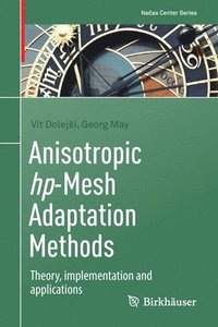 bokomslag Anisotropic hp-Mesh Adaptation Methods