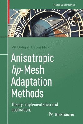 Anisotropic hp-Mesh Adaptation Methods 1
