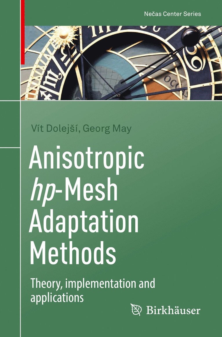 Vít Dolejší, Georg May, Vit Dolejsi, Vít Dolejsí, Georg Dolejí, Vít, May - Anisotropic hp-Mesh Adaptation Methods, Häftad