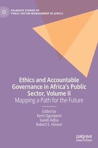 bokomslag Ethics and Accountable Governance in Africa's Public Sector, Volume II