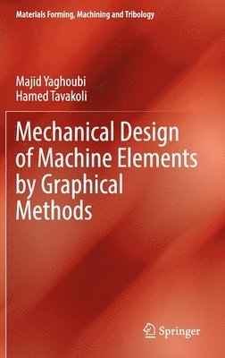 Mechanical Design of Machine Elements by Graphical Methods 1