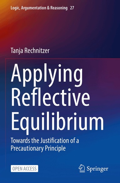Tanja Rechnitzer - Applying Reflective Equilibrium, Häftad