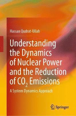 Understanding the Dynamics of Nuclear Power and the Reduction of CO2 Emissions 1