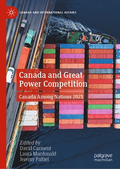 bokomslag Canada and Great Power Competition