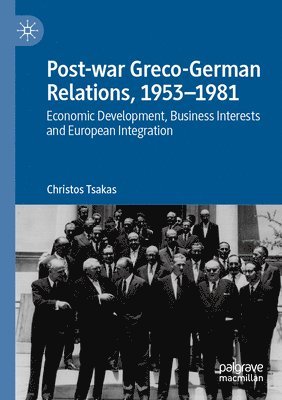 bokomslag Post-war Greco-German Relations, 19531981